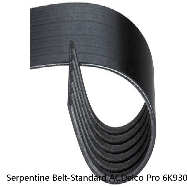 Serpentine Belt-Standard ACDelco Pro 6K930 - 12 Month 12,000 Mile Warranty