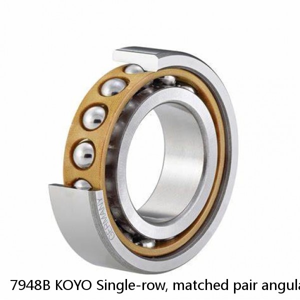 7948B KOYO Single-row, matched pair angular contact ball bearings #1 image